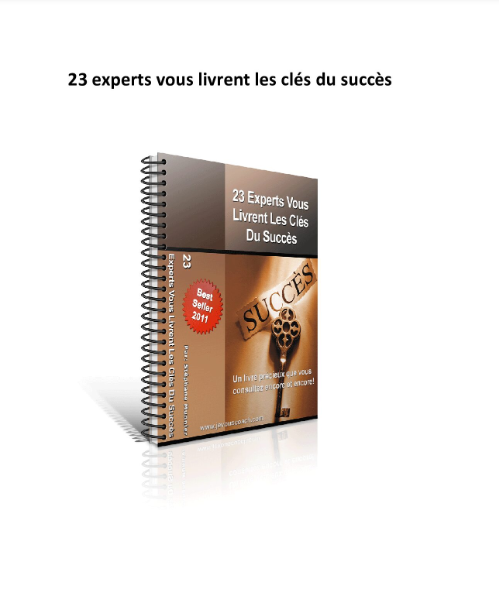 23 Experts vous livrent les clés du succès