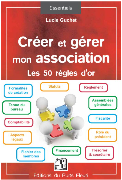 Créer et gérer mon associationLes 50 règles d’or