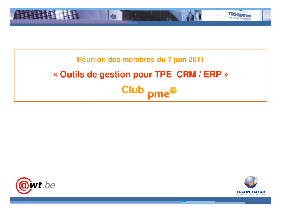 «Outils de gestion pour TPE CRM _ ERP» Club