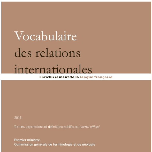 Vocabulaire des relations internationales: Enrichissement de la langue française