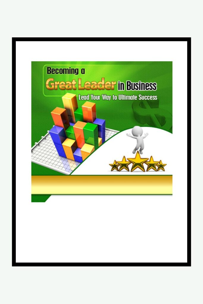Devenir un grand leader en entreprise