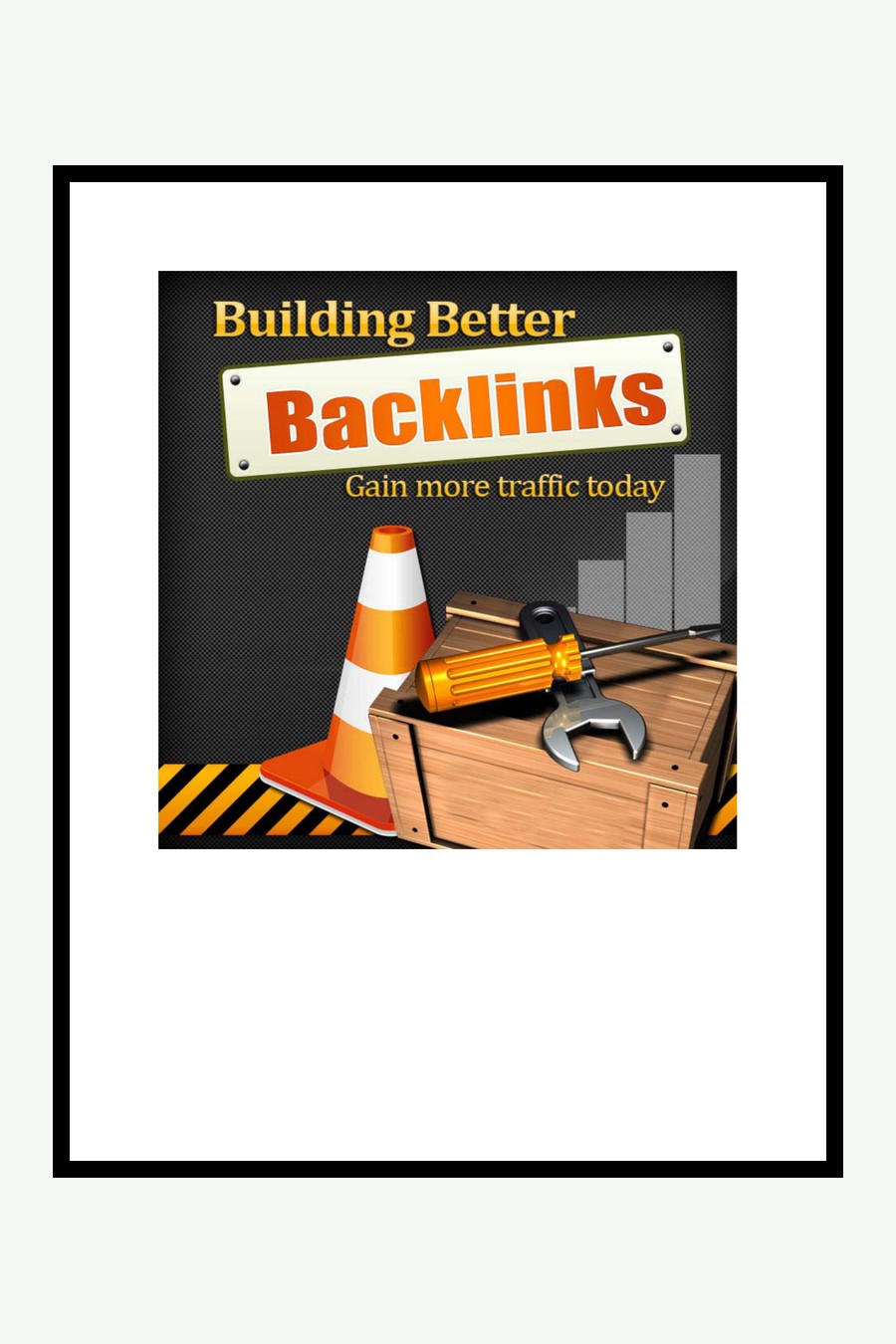 Créer de meilleurs backlinks Buildingbetterbacklinks couverture